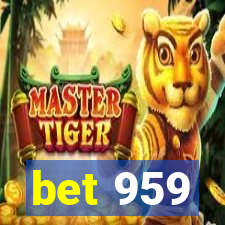 bet 959